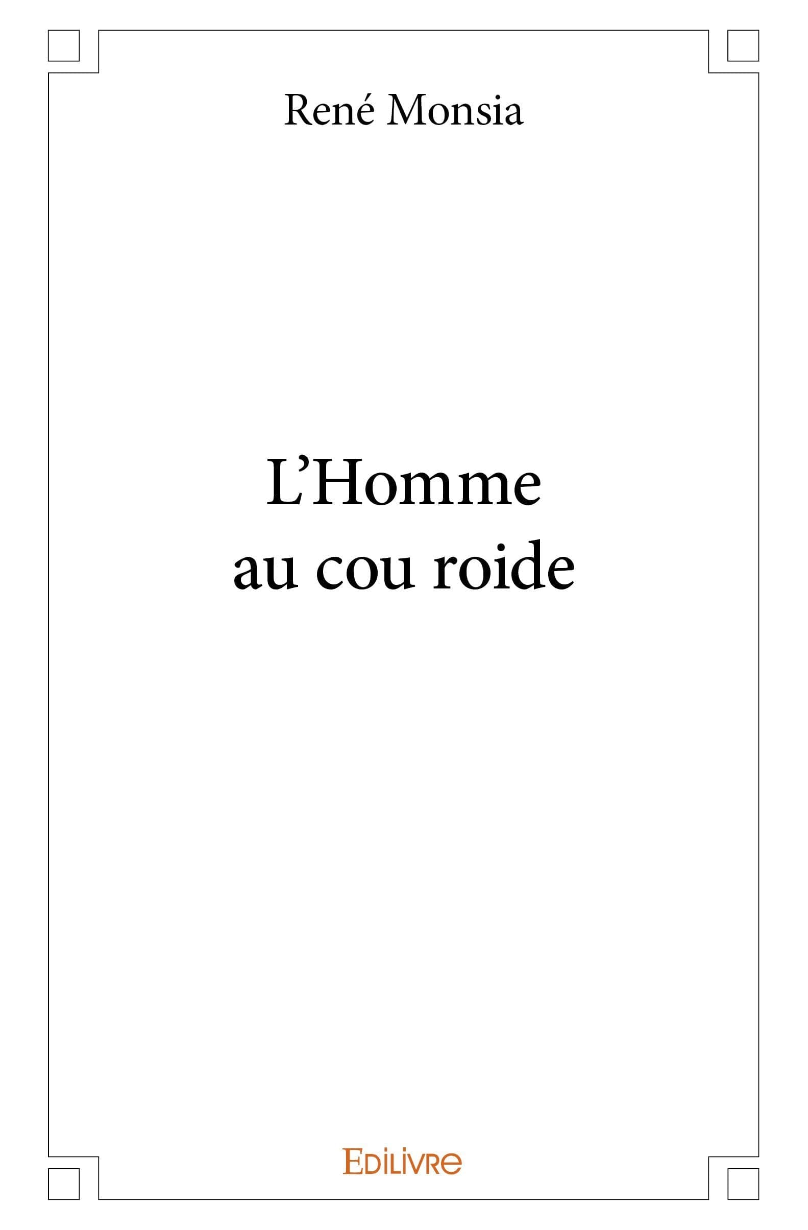 L'Homme au cou roide (French Edition)