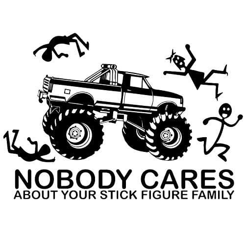 Stick Figure Family Funny Your Nobody Cares About Your Stick Figure Family can be Applied to Any Surface Your Funny Vinyl Decal Sticker Comes in White No Inks 100% Vinyl 5 ½ "x 8 ½ "