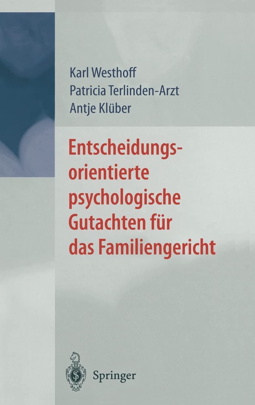 Entscheidungsorientierte Psychologische Gutachten Fa1/4r Das Familiengericht Hardcover – Import, 28 September 2000