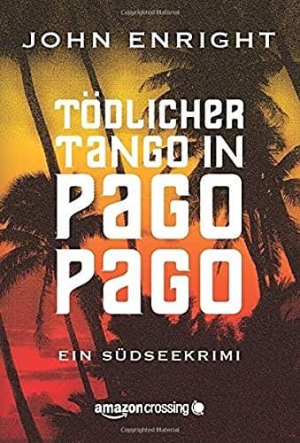 Tödlicher Tango in Pago Pago (German Edition)