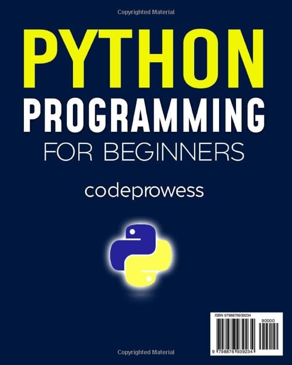 Python Programming for Beginners: The Complete Python Coding Crash Course - Boost Your Growth with an Innovative Ultra-Fast Learning Framework and Exclusive Hands-On Interactive Exercises & Projects