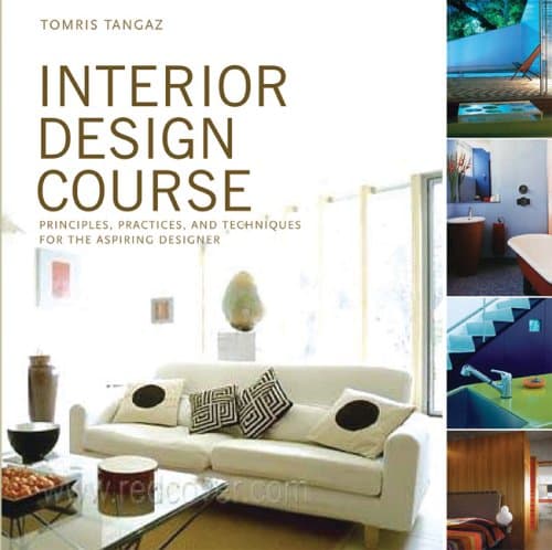 Interior Design Course: Principles, Practices, and Techniques for the Aspiring Designer Paperback – 1 March 2006