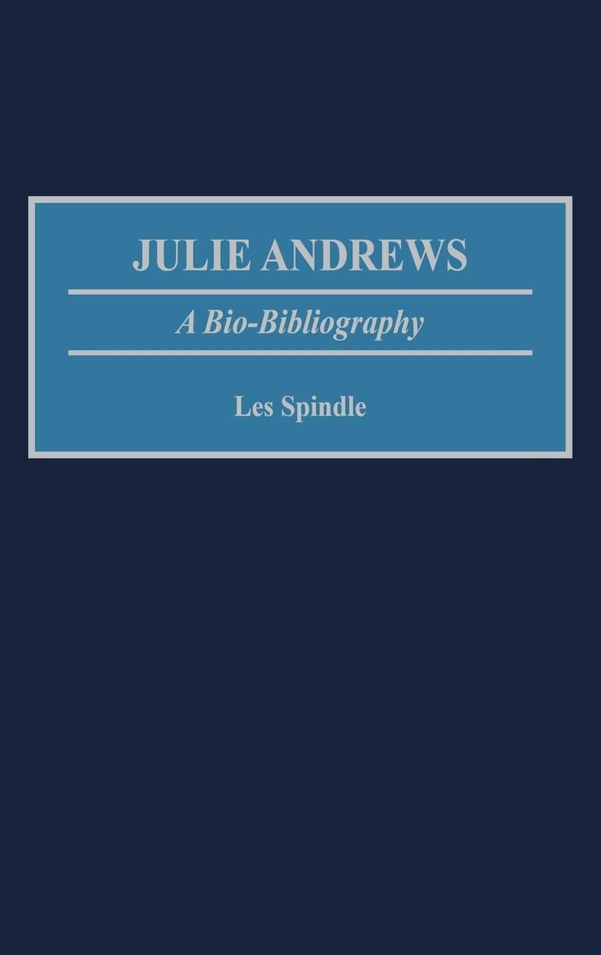 Julie Andrews: A Bio-Bibliography