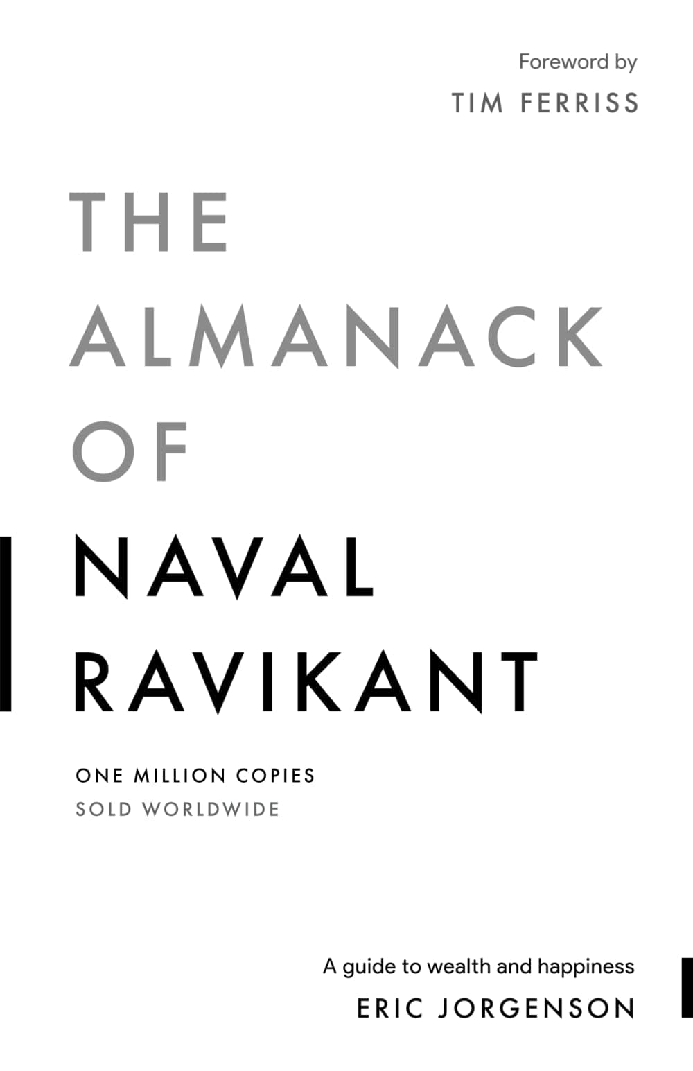 The Almanack of Naval Ravikant: A Guide to Wealth and Happiness Paperback – September 8, 2020
