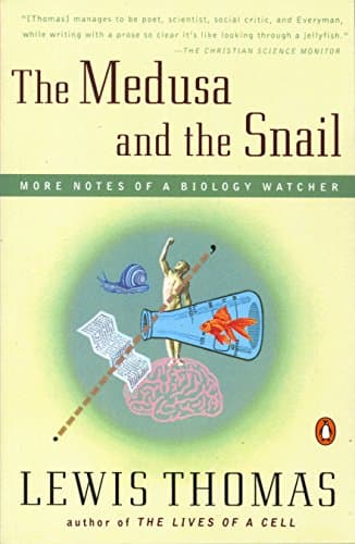 The Medusa and the Snail: More Notes of a Biology Watcher