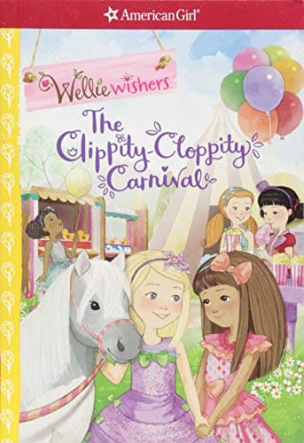 The Clippity-Cloppity Carnival (American Girl(r) Welliewishers(tm))