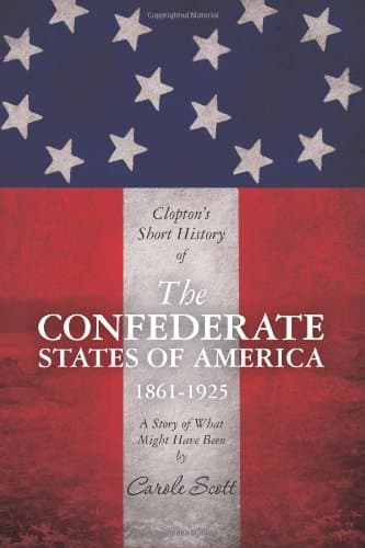 Clopton's Short History of the Confederate States of America, 1861-1925