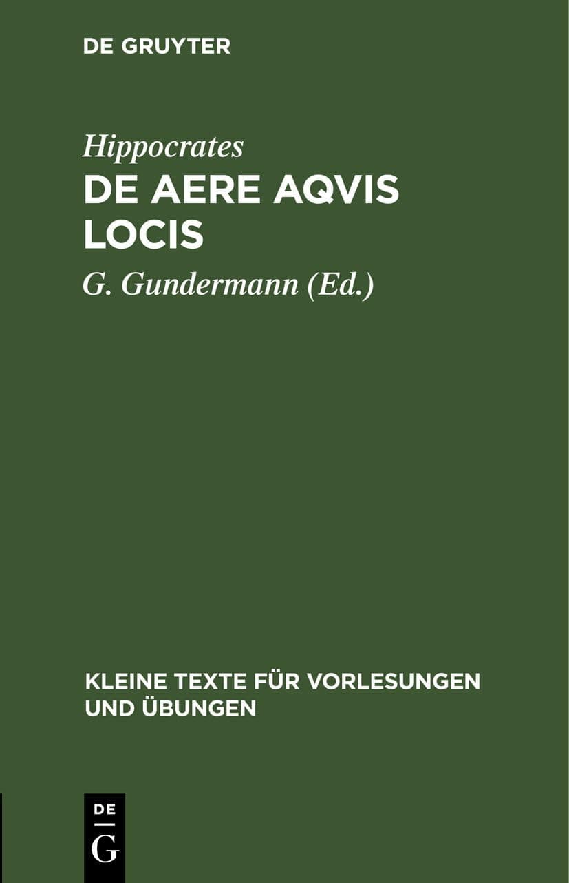 de Aere Aqvis Locis: Mit Der Alten Lateinischen bersetzung: 77 (Kleine Texte Fr Vorlesungen Und bungen)