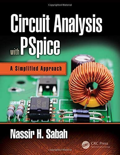 Circuit Analysis with PSpice: A Simplified Approach