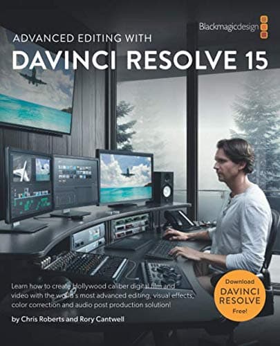 Advanced Editing with DaVinci Resolve 15 Paperback – January 29, 2019