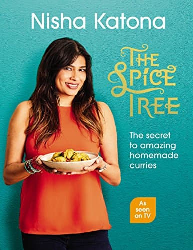 The Spice Tree: Indian Cooking Made Beautifully Simple