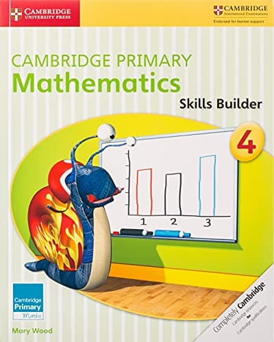 Cambridge Primary Mathematics Skills Builder 4 (Cambridge Primary Maths) Illustrated Edition