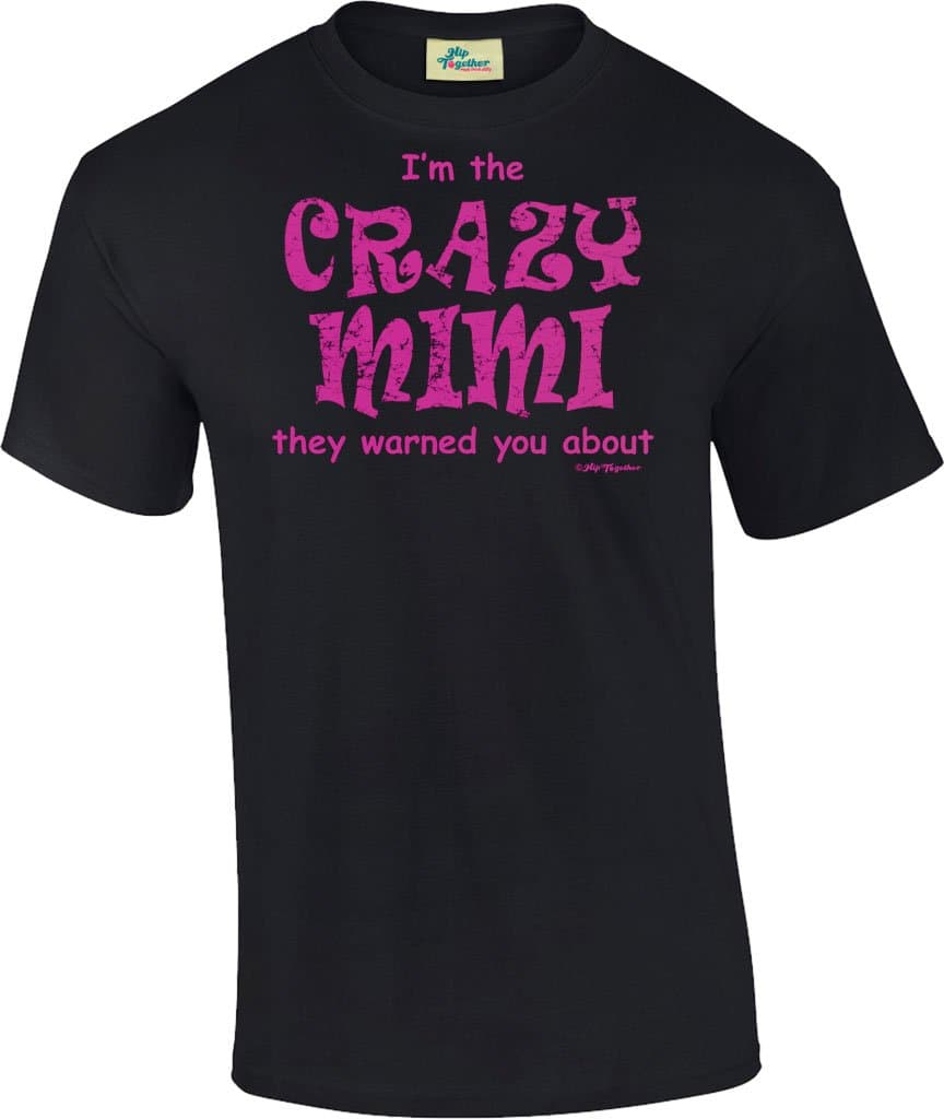 I'm The Crazy Mimi Unisex Tee