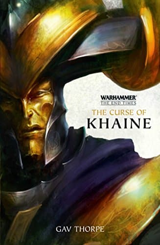 The Curse of Khaine: Warhammer Chronicles: The End Times, Book 3