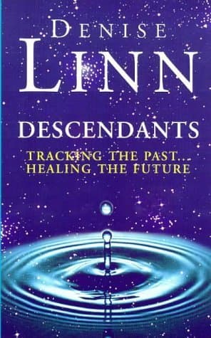 Descendants: Tracking the Past...Healing the Future Paperback – 5 Mar. 1998