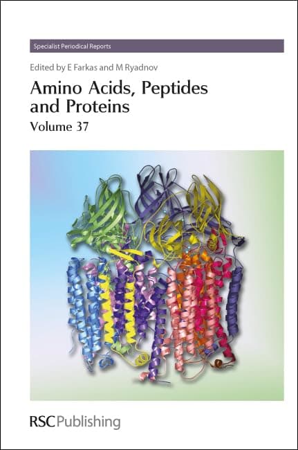 Amino Acids, Peptides and Proteins: Volume 37 (Specialist Periodical Reports - Amino Acids, Peptides and Proteins, Volume 37)