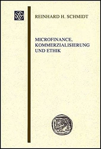 Microfinance, Kommerzialisierung Und Ethik: 46.3 (Wissenschaftliche Gesellschaft An der Johann Wolfgang Goethe)