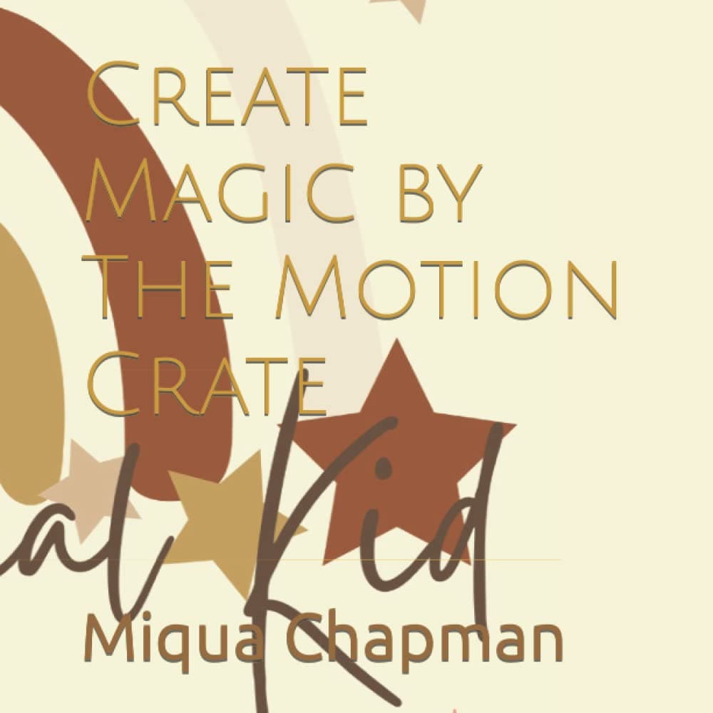 Create Magic by The Motion Crate