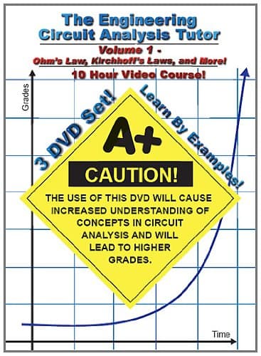 The Engineering Circuit Analysis Tutor: Volume 1 -- 10 Hour Course!