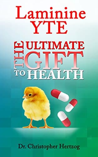 Laminine YTE: The Ultimate Gift to Health Kindle Edition