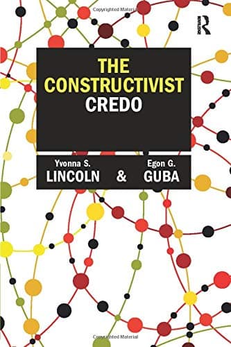 The Constructivist Credo