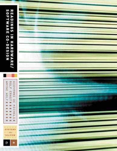 Readings in Hardware/Software Co-Design (Systems on Silicon)