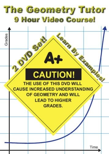 The Geometry Tutor - 9 Hour Course Set - Learn By Examples!