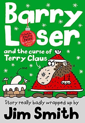 Barry Loser and the Curse of Terry Claus (The Barry Loser Series)