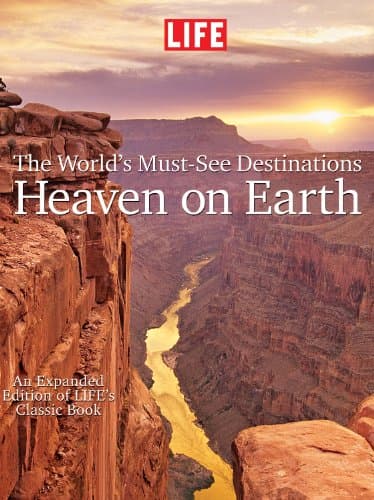 Heaven on Earth: 100 Places to See in Your Lifetime, Expanded Edition Hardcover – Special Edition, 3 May 2010