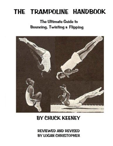 Trampoline Handbook: The Ultimate Guide to Bouncing, Twisting & Flipping Paperback – July 8, 2012