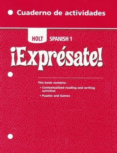 Holt Spanish 1: Expresate! Cuaderno de Actividades (Holt Spanish: Level 1) Workbook Edition by HOLT, RINEHART AND WINSTON published by Steck-Vaughn Company (2006)