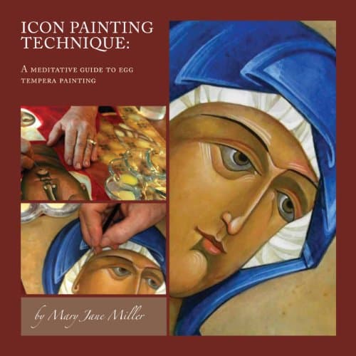 Icon Painting Technique--A Meditative Guide to Egg Tempra Painting