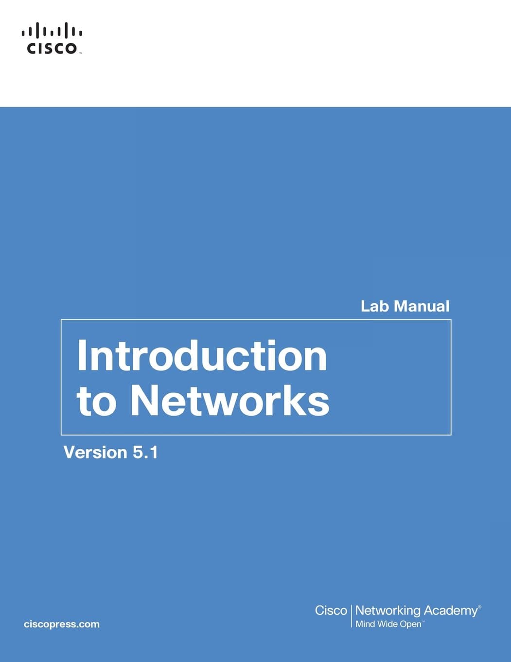 Introduction to Networks Lab Manual v5.1 Paperback – 9 Nov. 2015