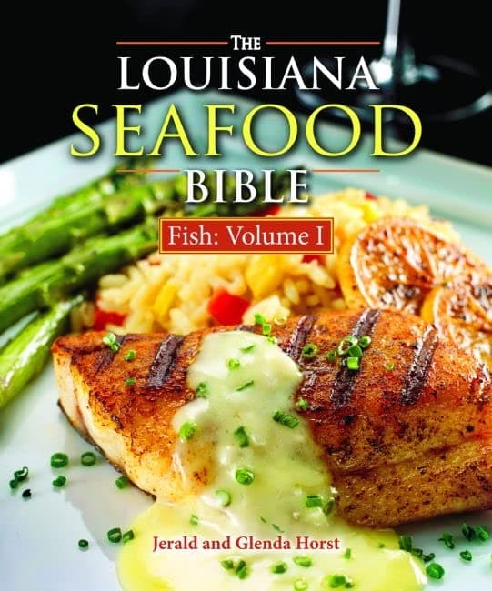 The Louisiana Seafood Bible: Fish Volume 1 (Louisiana Landmarks)