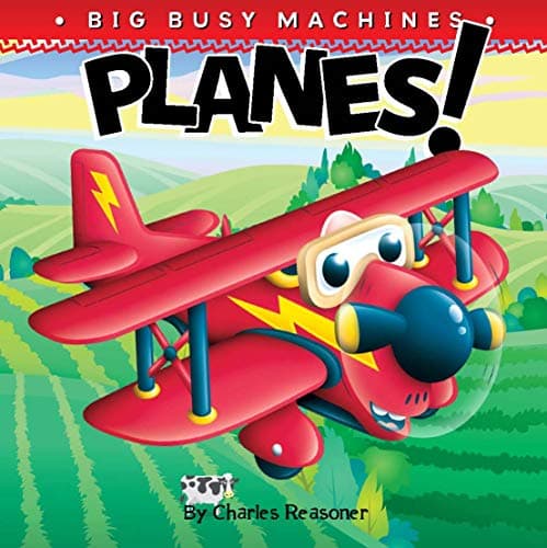 Planes! (Big Busy Machines) Board book – May 1, 2011