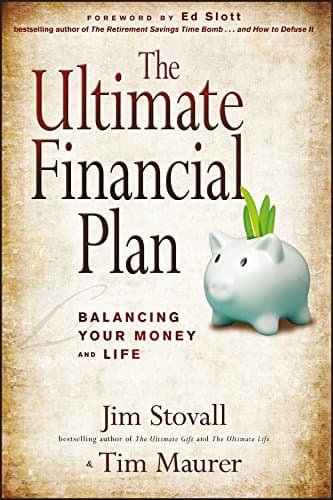 The Ultimate Financial Plan: Balancing Your Money and Life Hardcover – September 6, 2011