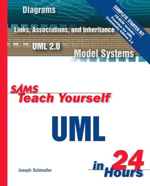 Sams Teach Yourself Uml in 24 Hours: Complete Starter Kit 3rd Edition