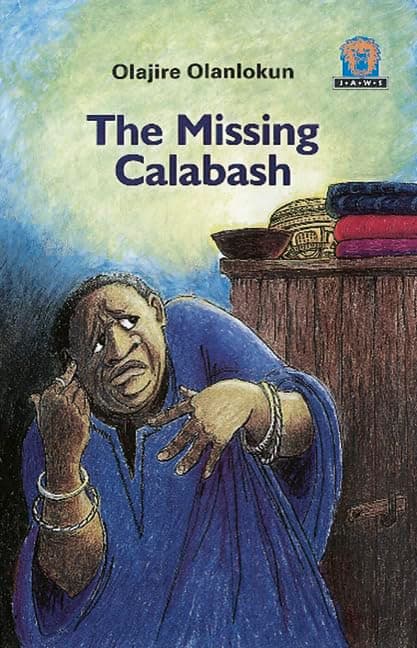 The Missing Calabash (Junior African Writers: Level 3) Paperback – 30 Oct. 1997