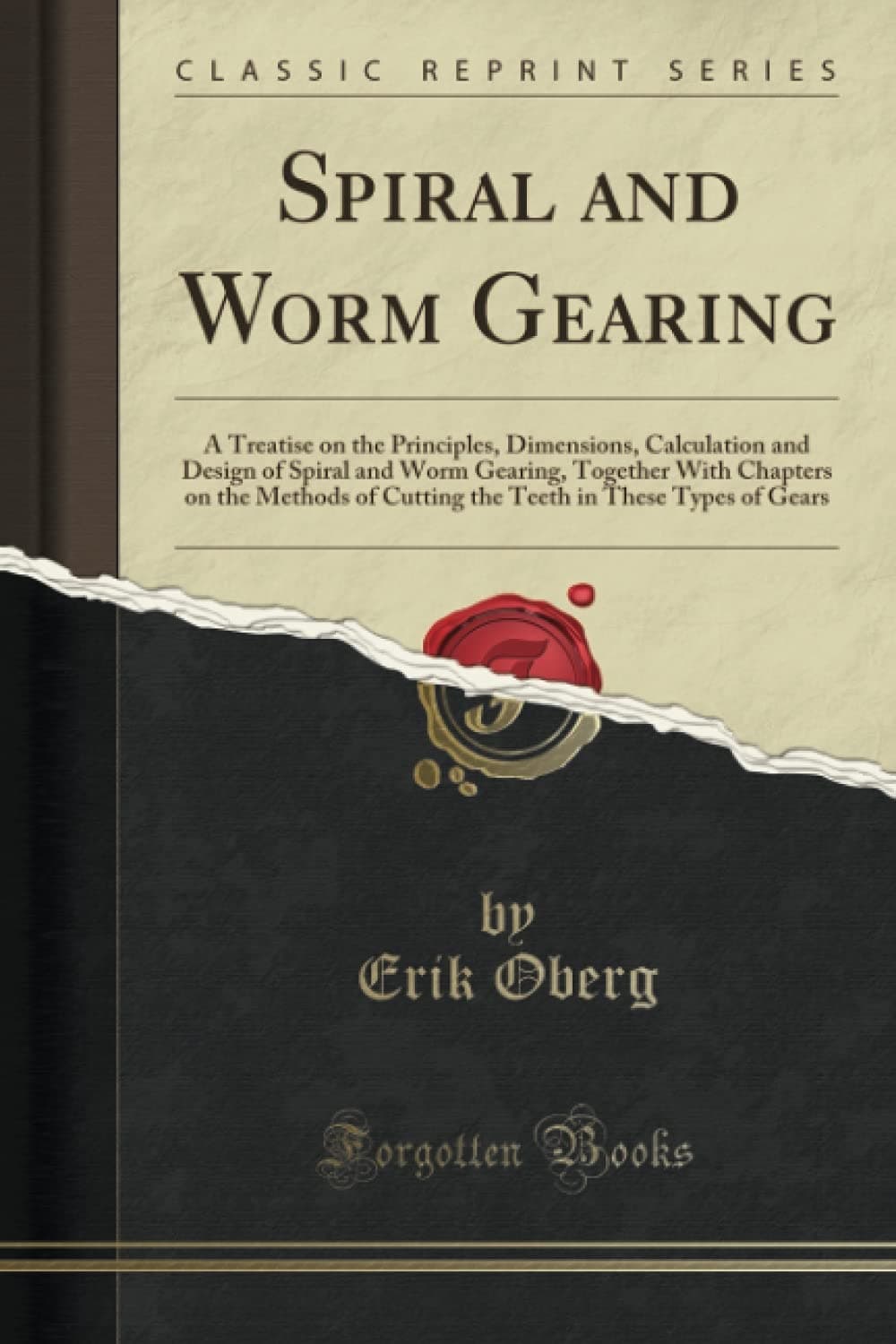Spiral and Worm Gearing (Classic Reprint)