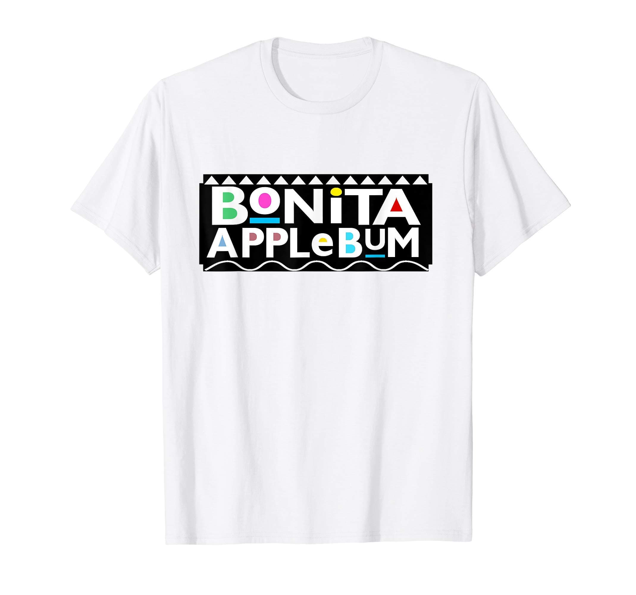 Bonita Applebum | T-Shirt T-ShirtOEKO-TEX STANDARD 100