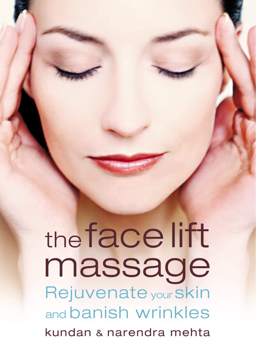 The Face Lift Massage: Rejuvenate Your Skin and Reduce Fine Lines and Wrinkles Paperback – March 1, 2004