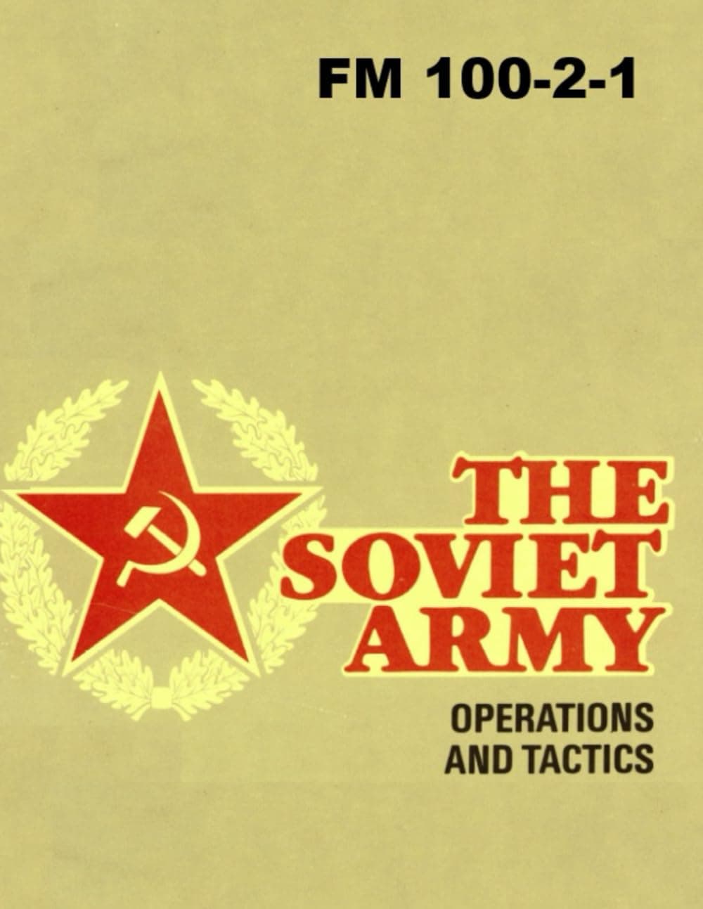 FM 100-2-1 The Soviet Army: Operations and Tactics: Large Format