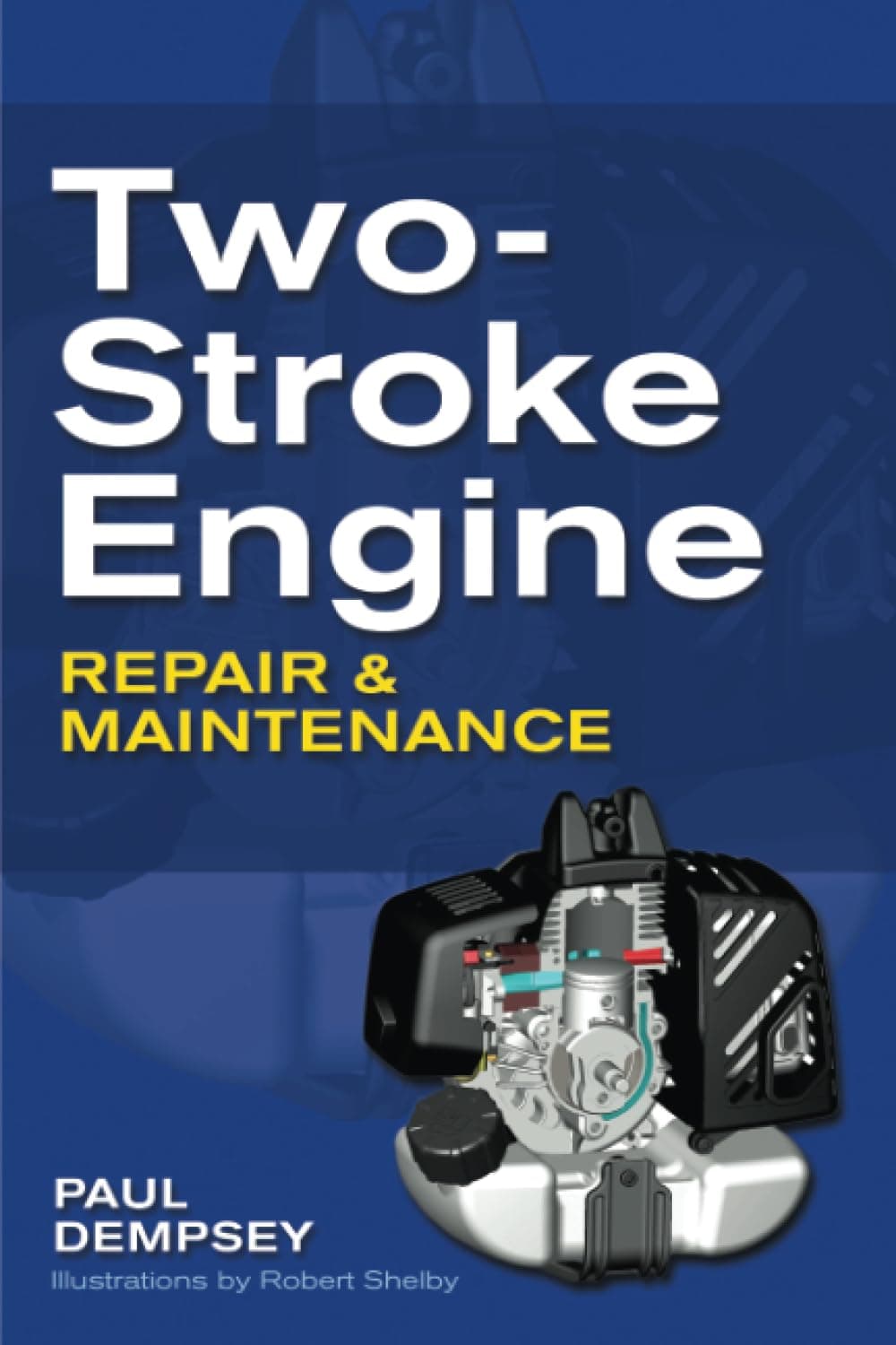 Two-Stroke Engine Repair and Maintenance