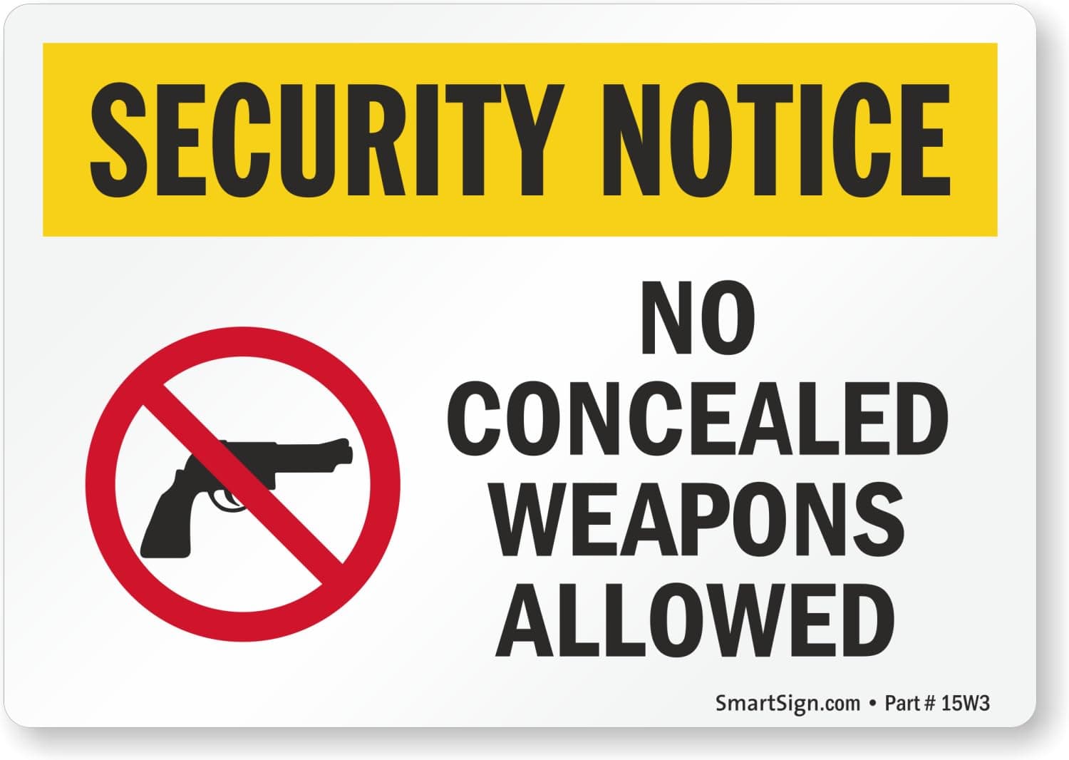 SmartSign "Security Notice - No Concealed Weapons Allowed" Label | 3.5" x 5" Laminated Vinyl