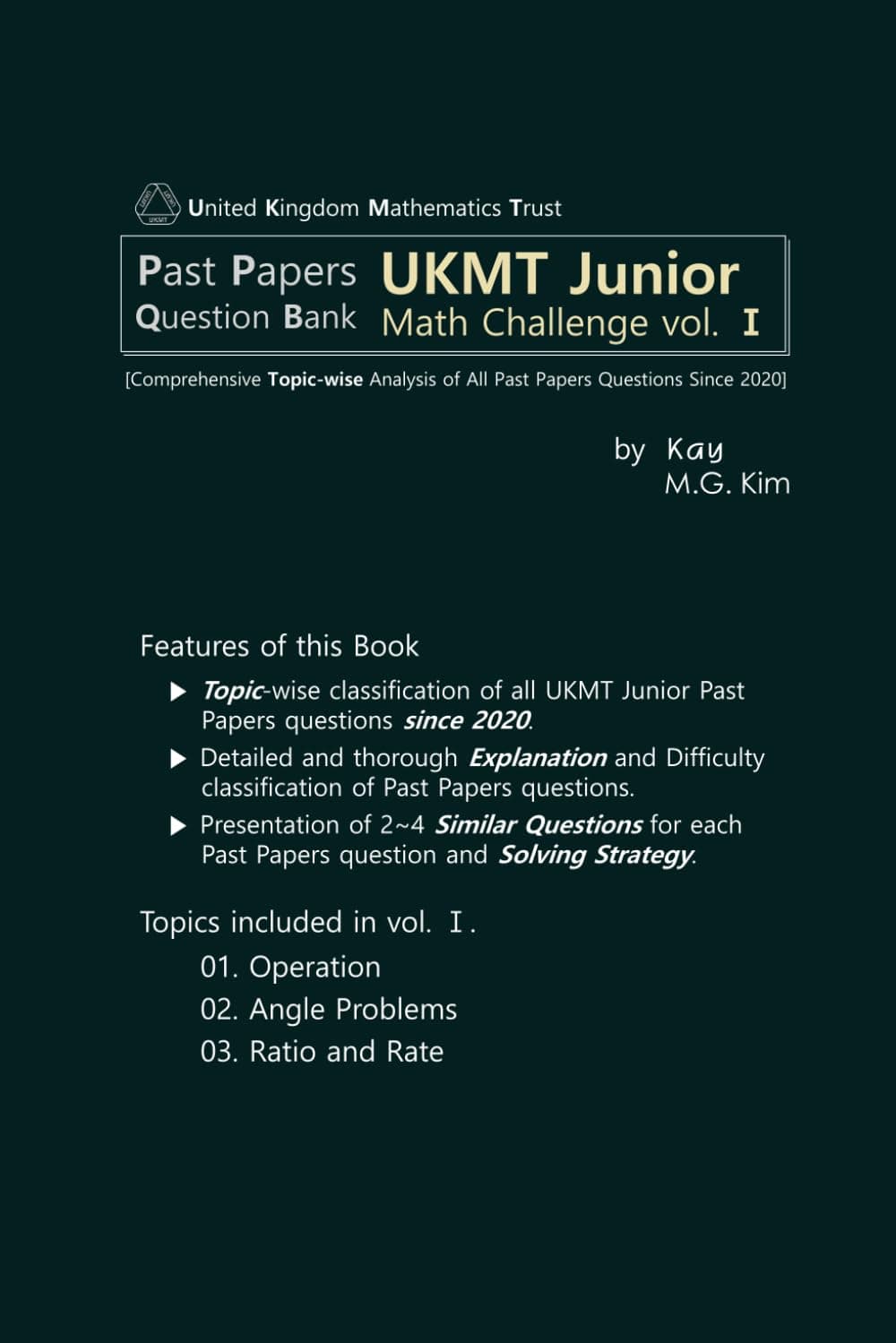 Past Papers UKMT Junior Math Challenge vol. 1: Comprehensive Topic-wise Analysis of All Past Papers Questions Since 2020 (Past Papers Question Bank UKMT Junior Math Challenge)