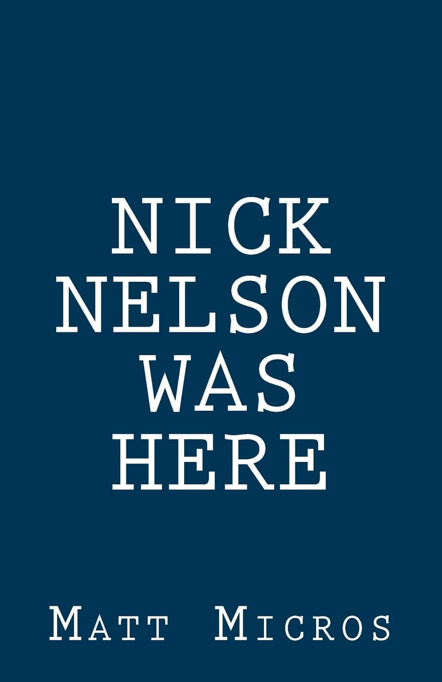 Nick Nelson Was Here Paperback – 23 December 2014