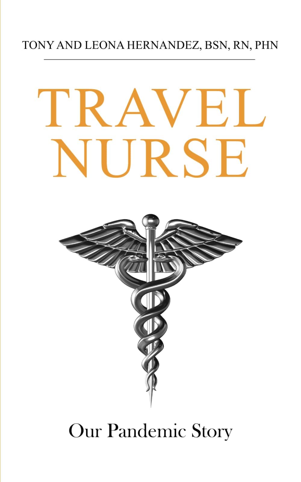 Travel Nurse: Our Pandemic Story