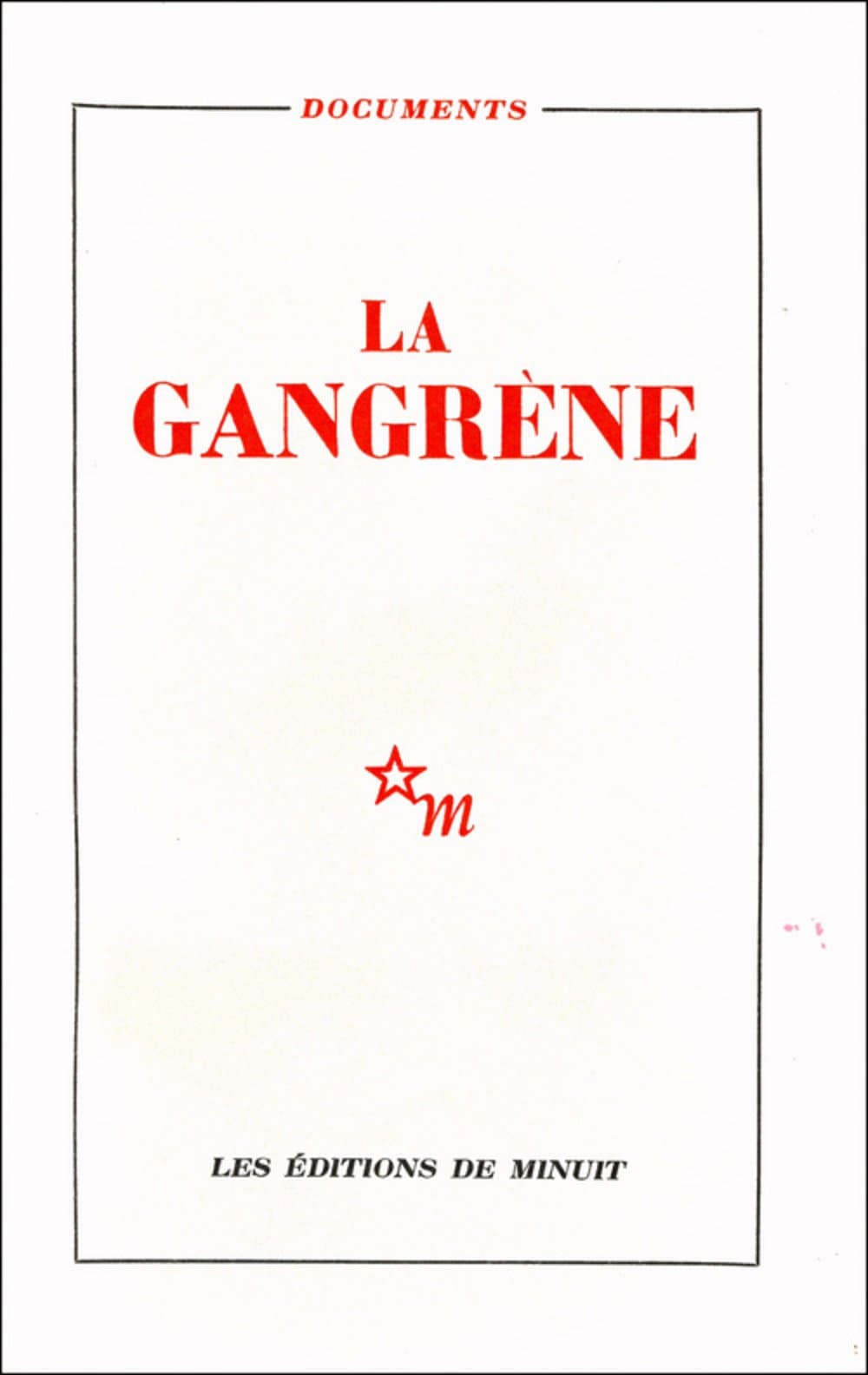 La gangrène Paperback – 1 Jun. 1959