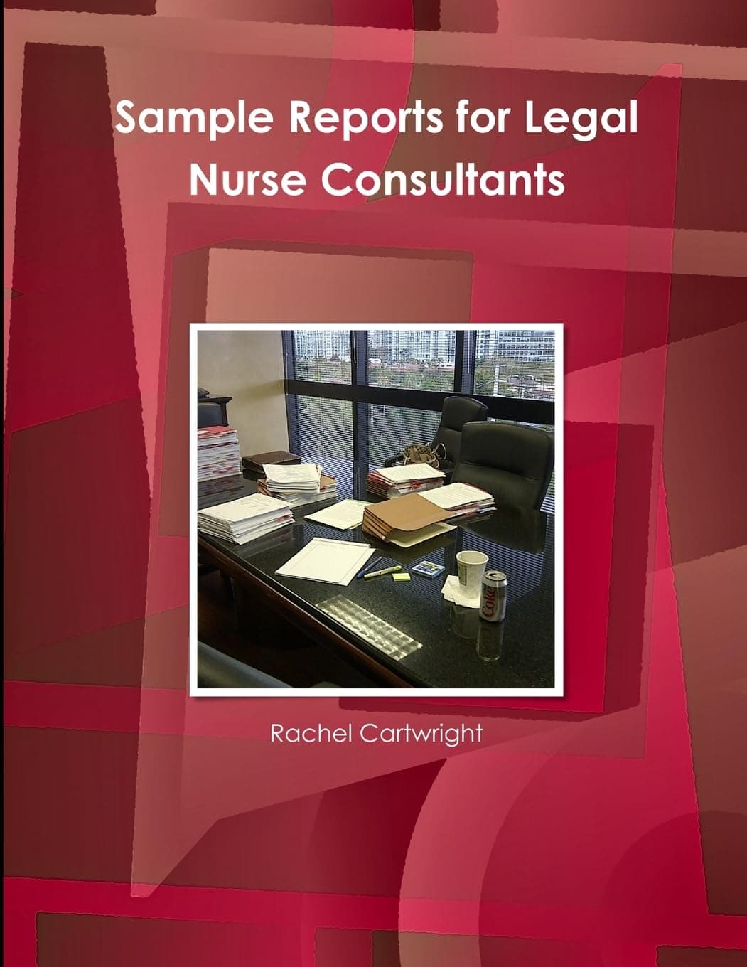Sample Reports for Legal Nurse Consultants Paperback – September 22, 2012