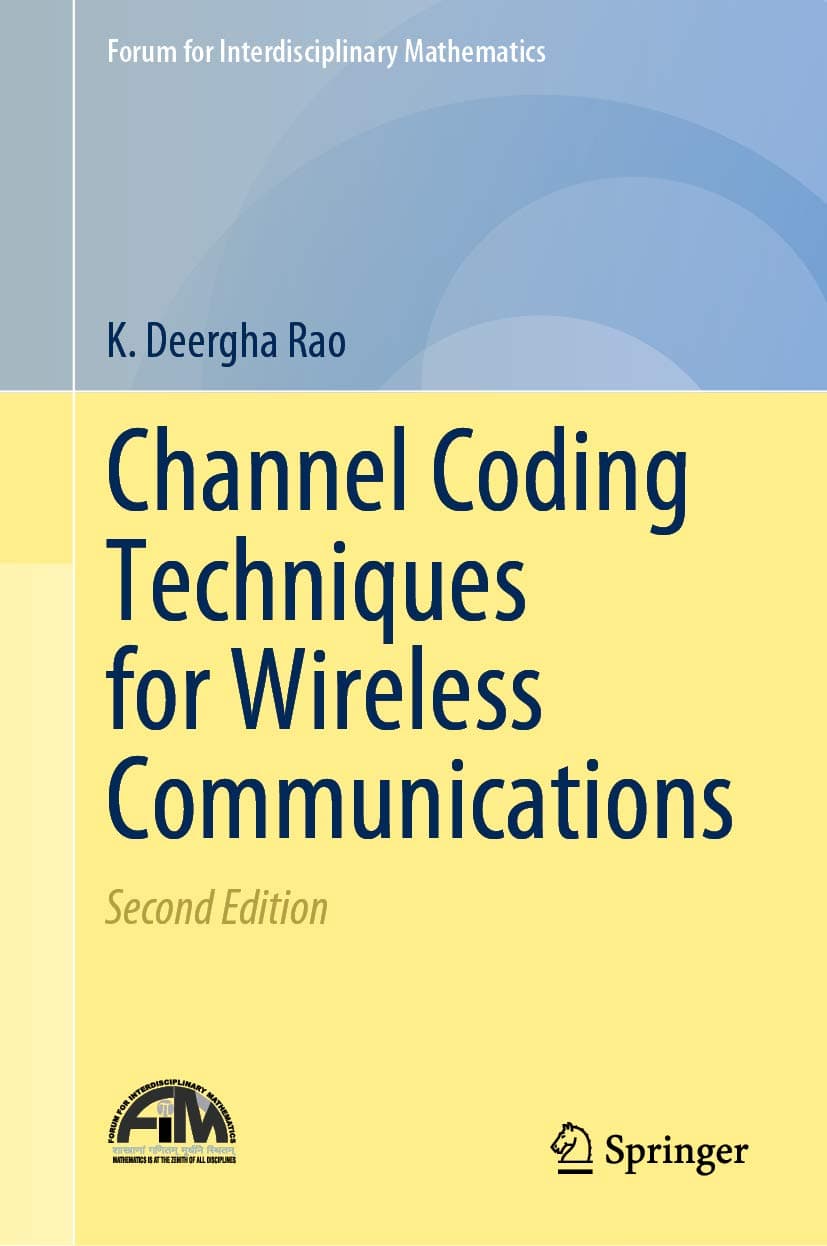Channel Coding Techniques for Wireless Communications (Forum for Interdisciplinary Mathematics)